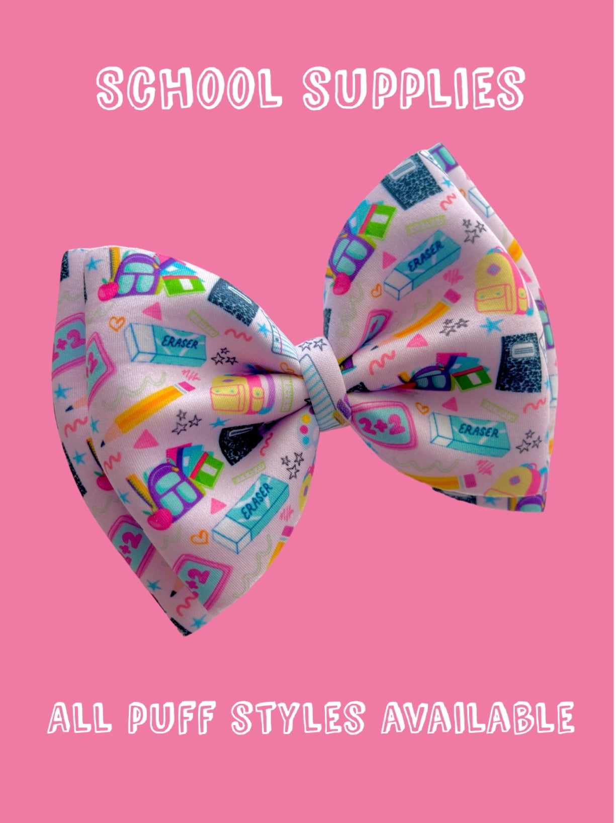 School Supplies Puffs (All Puff Styles Are Available)